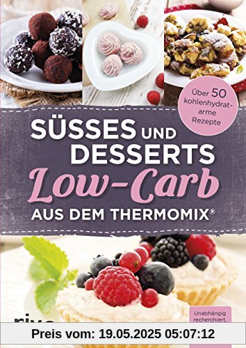 Süßes und Desserts Low-Carb aus dem Thermomix®