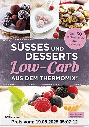 Süßes und Desserts Low-Carb aus dem Thermomix®