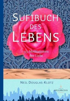 Sufibuch des Lebens von Heilbronn Verlag