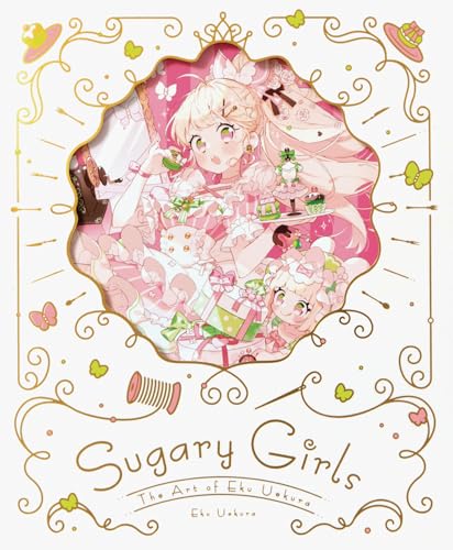 Sugary Girls: The Art of Eku Uekura von Pie International Co., Ltd.