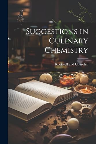 Suggestions in Culinary Chemistry von Legare Street Press