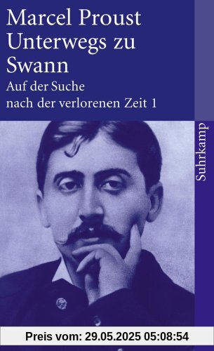 Suhrkamp-Taschenbuch, Band 1: Unterwegs zu Swann.  Auf der Suche nach der verlorenen Zeit