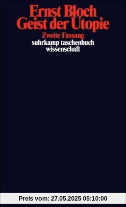 Suhrkamp-Taschenbuch Wissenschaft, 552: Werkausgabe, Bd. 3 - Geist der Utopie Suhrkamp-Taschenbuch Wissenschaft, 552: Werkausgabe, Bd. 3 - Geist der Utopie