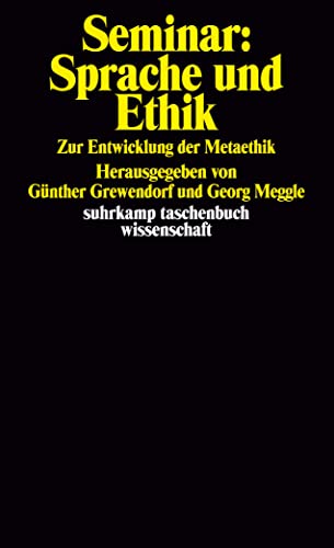 Suhrkamp Taschenbücher Wissenschaft, Nr.91, Seminar 'Sprache und Ethik': Zur Entwicklung der Metaethik (suhrkamp taschenbuch wissenschaft)