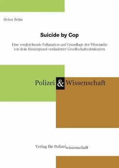 Suicide by Cop von Verlag für Polizeiwissenschaft