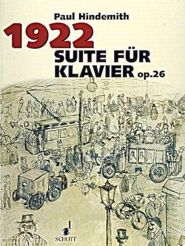 Suite "1922": Nach dem Notentext der Hindemith-Gesamtausgabe. op. 26. Klavier.
