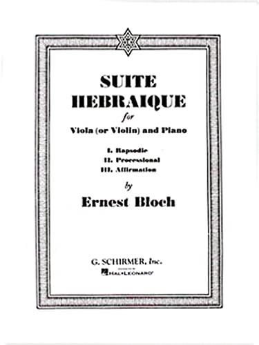 Suite Hebraique for Viola (or Violin) and Piano