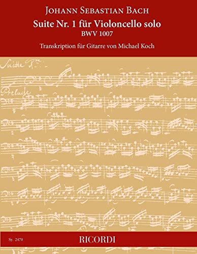 Suite No. 1 for Cello Solo, Bwv 1007: Transcription for Guitar