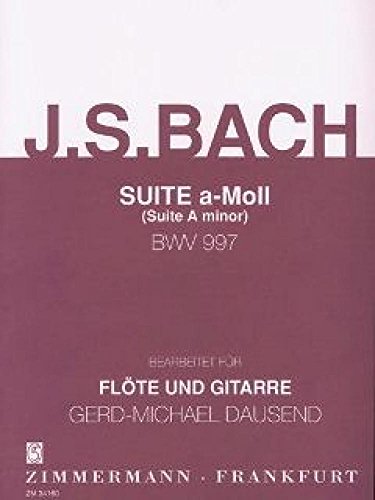 Suite a-Moll: BWV 997. Flöte und Gitarre.