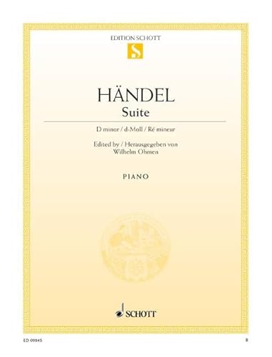 Suite d-Moll: HWV 437 (HHA II/4 - Walsh 1733 No. 4). Klavier. Einzelausgabe. (Edition Schott Einzelausgabe)