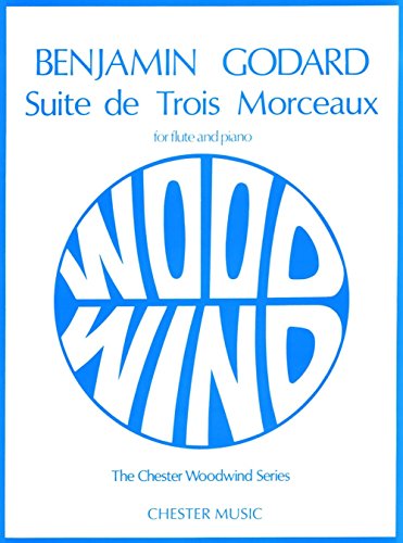 Suite de Trois Morceaux Op. 116: Flute and Piano: for Flute and Piano (Chester Woodwind Series of Graded Pieces) von Chester Music