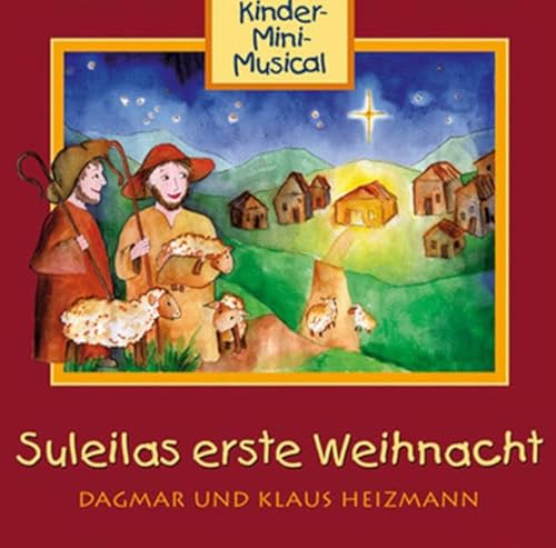 Suleilas erste Weihnacht: Kinder-Mini-Musical