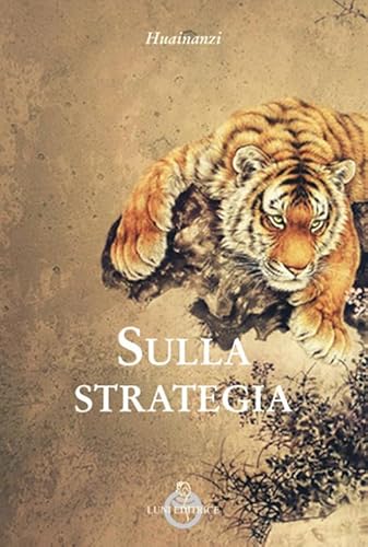 Sulla strategia. Huainanzi (Sol Levante)