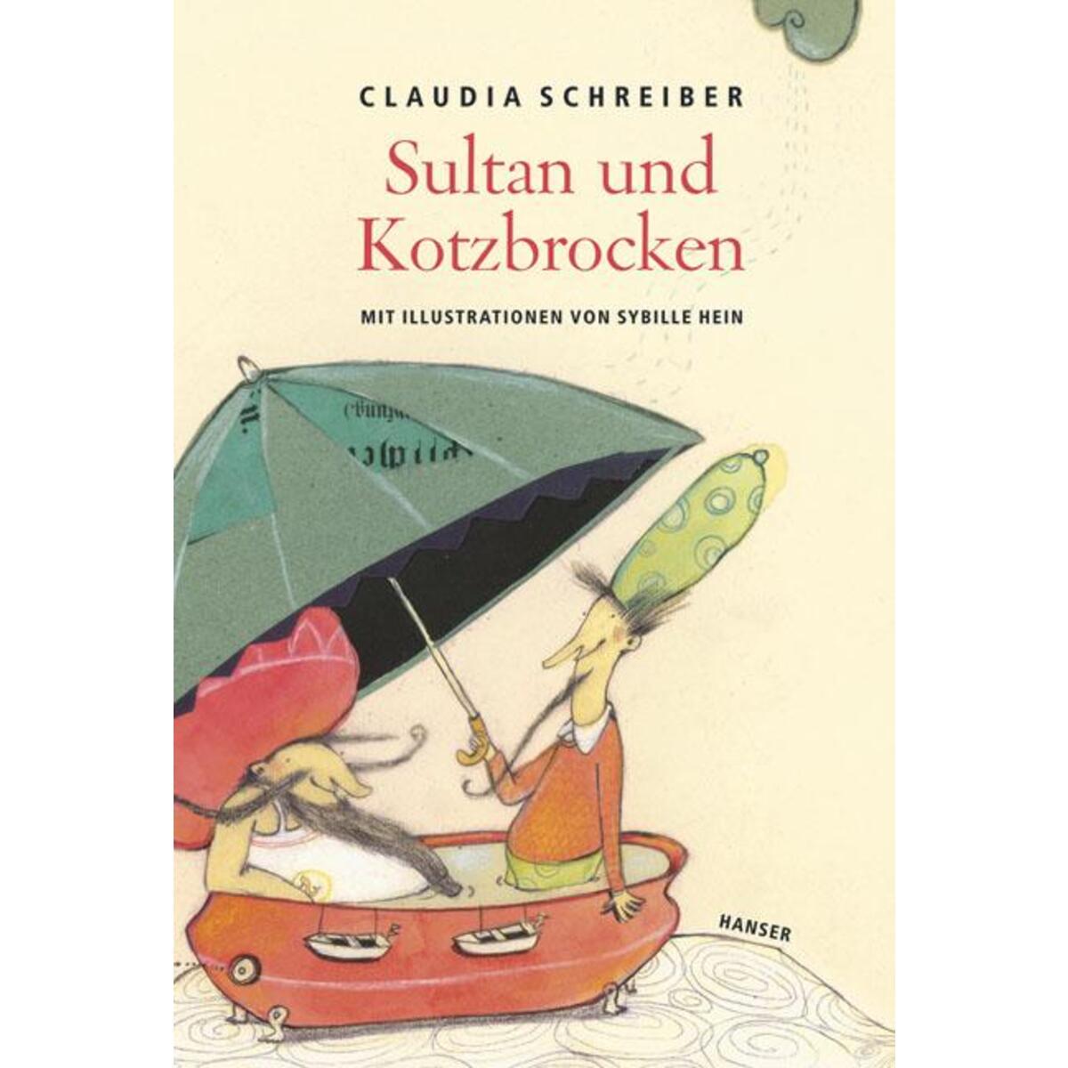 Sultan und Kotzbrocken Sultan und Kotzbrocken von Carl Hanser Verlag