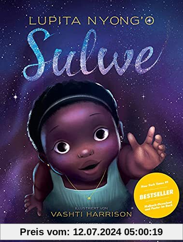 Sulwe: »Ein zauberhaftes Bilderbuch über Selbstliebe, die Macht der Sprache und die Schönheit der Schwarzen Haut.« tebalou / »So wichtig, empowernd ... Kinderbücher gegen Rassismus in Schule & Kita