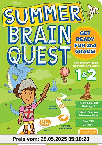 Summer Brain Quest: Between Grades 1 & 2 Summer Brain Quest: Between Grades 1 & 2