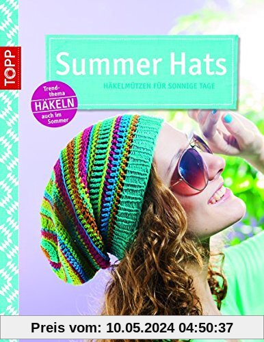Summer Hats: Häkelmützen für sonnige Tage