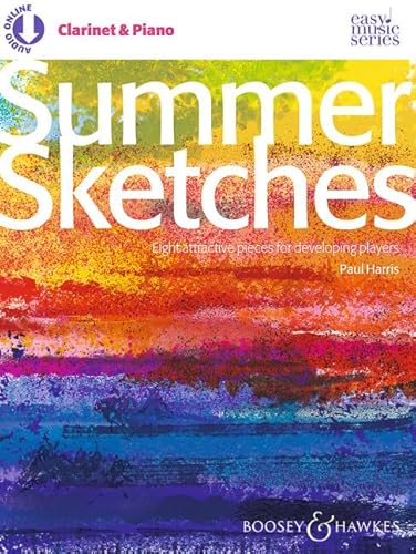 Summer Sketches: Eight attractive pieces for developing players. Klarinette und Klavier. (Easy Music Series) von Boosey & Hawkes, London