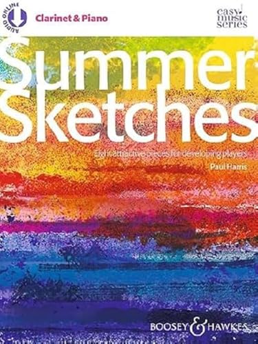 Summer Sketches: Eight attractive pieces for developing players. Klarinette und Klavier. (Easy Music Series) von Boosey & Hawkes, London