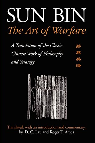 Sun Bin: The Art of Warfare: A Translation of the Classic Chinese Work of Philosophy and Strategy (SUNY Series in Chinese Philosophy and Culture)