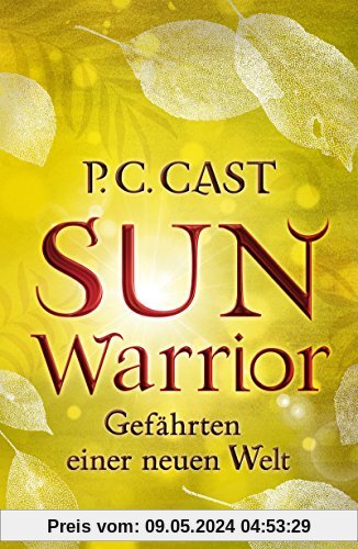 Sun Warrior: Gefährten einer neuen Welt