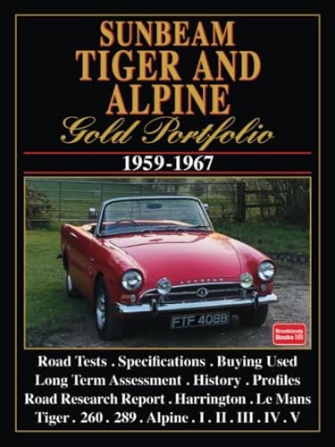 Sunbeam Tiger and Alpine Gold Portfolio 1959-1967: Road Test Book