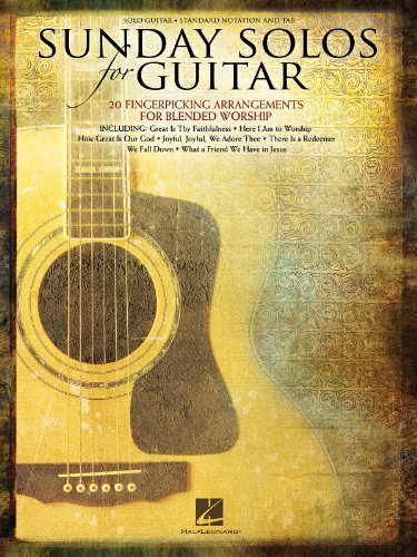 Sunday Solos for Guitar: 20 Fingerpicking Arrangements for Blended Worship: Solo Guitar, Standard Notation and Tab