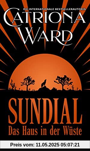 Sundial - Das Haus in der Wüste: Thriller Sundial - Das Haus in der Wüste: Thriller