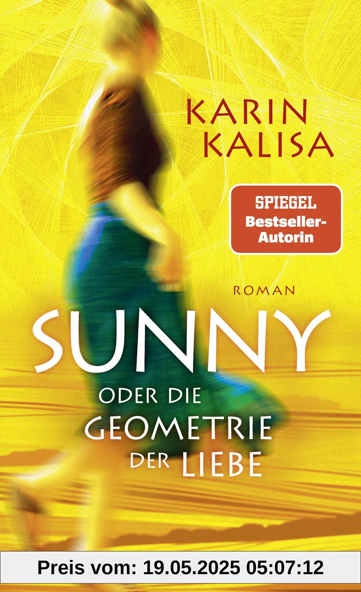 Sunny: Oder die Geometrie der Liebe. Roman | Episch, eindringlich und präzise: Der neue Roman der Bestseller-Autorin von »Sungs Laden«