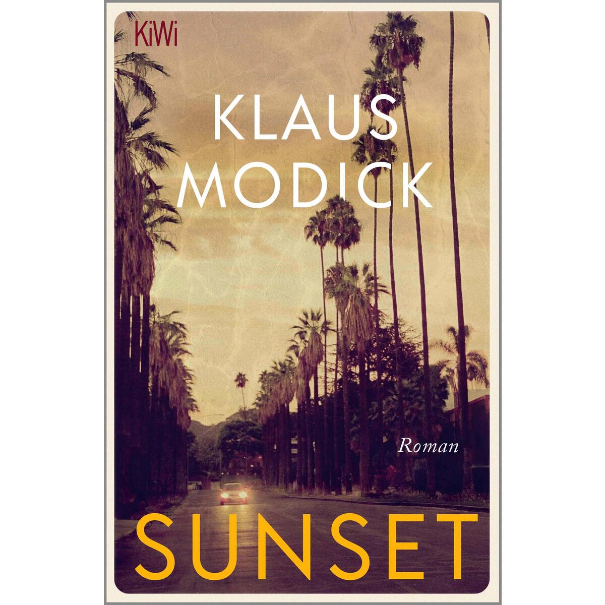 Sunset Sunset von Kiepenheuer & Witsch GmbH