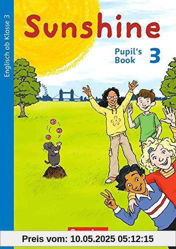 Sunshine - Allgemeine Ausgabe 2020 (Baden-Württemberg, Hessen, Niedersachsen): 3. Schuljahr - Pupil's Book