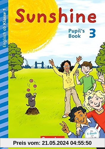 Sunshine - Early Start Edition - Neubearbeitung und Nordrhein-Westfalen / 3. Schuljahr - Pupil's Book