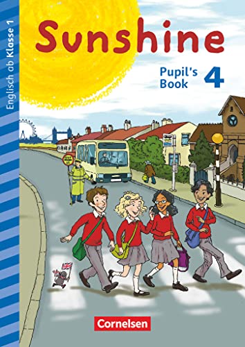 Sunshine - Early Start Edition - Ausgabe 2015 und Nordrhein-Westfalen 2016 - 4. Schuljahr: Pupil's Book von Cornelsen Verlag GmbH