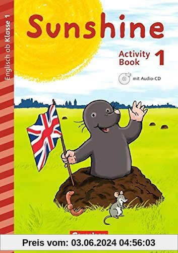 Sunshine - Early Start Edition - Neubearbeitung: 1. Schuljahr - Activity Book mit Audio-CD