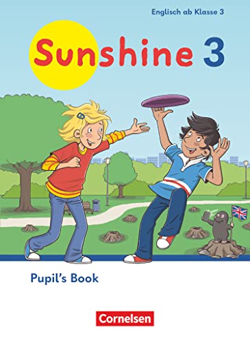 Sunshine - Englisch ab Klasse 3 - Ausgabe 2023 - 3. Schuljahr: Pupil's Book - Mit Audios (Webcode) und BuchTaucher-App von Cornelsen Verlag