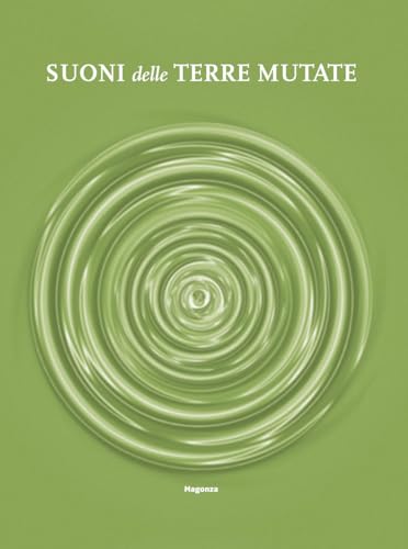 Suoni delle terre mutate (Arte) von Magonza