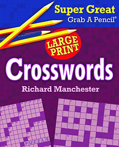 Super Great Grab a Pencil Large Print Crosswords von Bristol Park Books