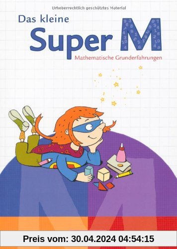 Super M - Zu allen Ausgaben: Vorübungen - Das kleine Super M: Mathematische Grunderfahrungen. Arbeitsheft mit Kartonbeilagen