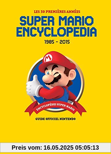 Super Mario Encyclopedia : Les 30 premières années 1985-2015