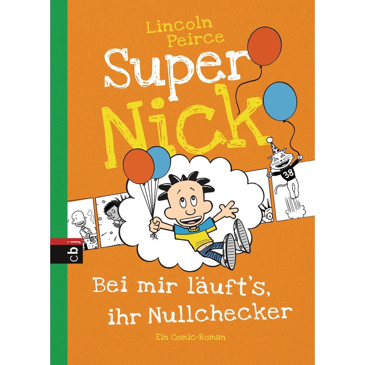 Super Nick 07 - Bei mir läuft's, ihr Nullchecker! Super Nick 07 - Bei mir läuft's, ihr Nullchecker! von cbj