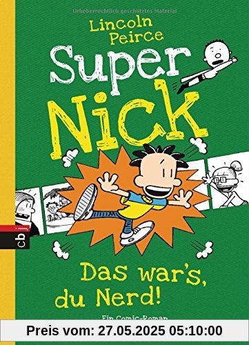 Super Nick - Das war's, du Nerd!: Ein Comic-Roman (Die Super Nick-Reihe, Band 8)