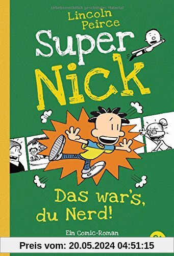 Super Nick - Das war’s, du Nerd!: Ein Comic-Roman (Die Super Nick-Reihe, Band 8)