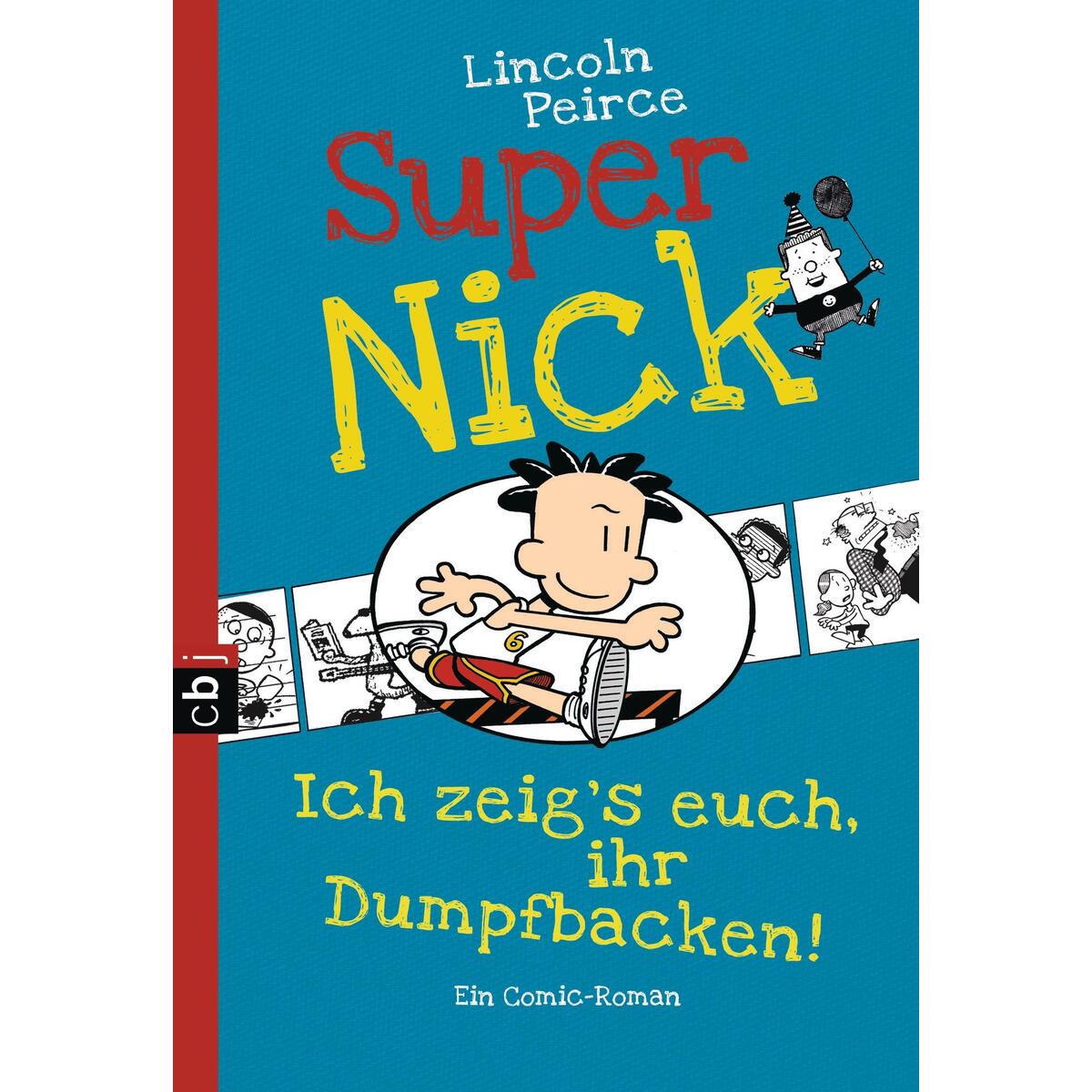 Super Nick - Ich zeig's euch, ihr Dumpfbacken! Super Nick - Ich zeig's euch, ihr Dumpfbacken! von cbj