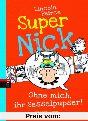 Super Nick - Ohne mich, ihr Sesselpupser!: Ein Comic-Roman Band 5