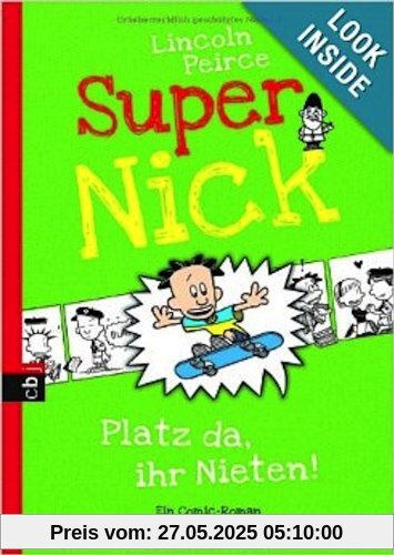 Super Nick - Platz da, ihr Nieten!: Ein Comic-Roman Band 3 Super Nick - Platz da, ihr Nieten!: Ein Comic-Roman Band 3