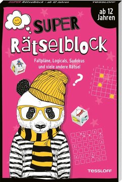 Super Rätselblock ab 12 Jahren. Faltpläne, Logicals, Sudokus und viele andere Rätsel von Tessloff / Tessloff Verlag Ragnar Tessloff GmbH & Co. KG