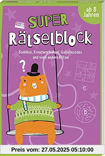 Super Rätselblock ab 8 Jahren.Sudokus, Kreuzwörträtsel, Geheimcodes und viele andere Rätsel: 128 Seiten Rätselspaß - 25 unterschiedliche Rätselarten (Rätsel, Spaß, Spiele)