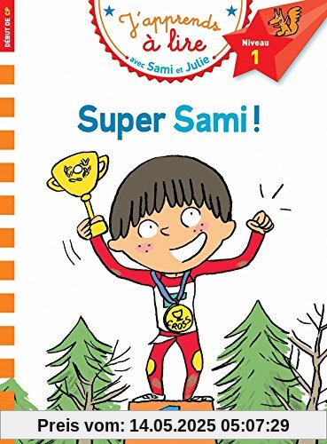 Super Sami ! : J'apprends à lire avec Sami et Julie, Niveau 1