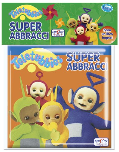 Super abbracci. Teletubbies. Ediz. illustrata