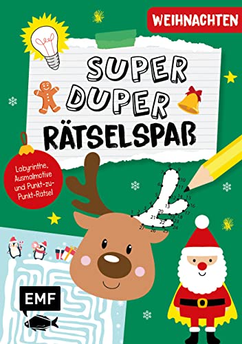 Super-duper-Rätselspaß – Weihnachten: Kreativaufgaben zum Sofort-Loslegen: Labyrinthe, Ausmalmotive und Punkt-zu-Punkt-Rätsel von Edition Michael Fischer